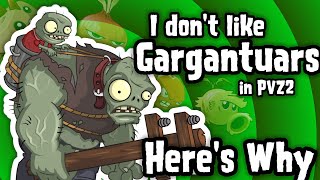 I dont like Gargantuars in PVZ2 Heres Why [upl. by Bettzel]