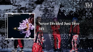 DIV  Never Divided Just Dive ｜Sub・Español [upl. by Eanat191]