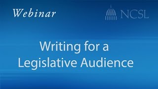 Webinar Writing for a Legislative Audience [upl. by Akyre431]