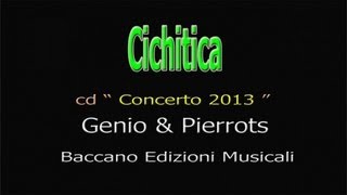 Genio amp Pierrots  Cichitica  2013 [upl. by Anabal]