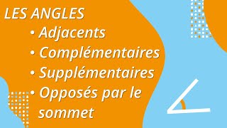 Les angles adjacents complémentaires supplémentaires et opposés par le sommet [upl. by Tserrof862]