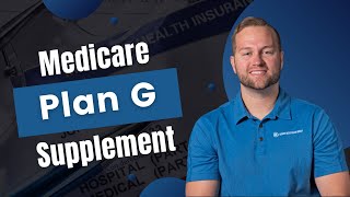 Medicare Supplement Plan G Updates Plan G Coverage  What does Medicare Plan G Cover [upl. by Keviv630]