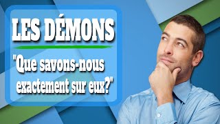 Les démons que savonsnous exactement sur eux [upl. by Akinoj]