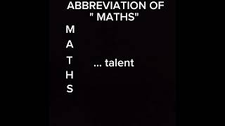 ABBREVIATION OF quot MATHSquot subscribe youtube like [upl. by Quiteris]