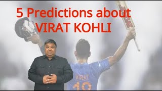 5 Predictions about Virat Kohli Astrology Predictions Virat Kohli When will Virat Kohli retire [upl. by Oicinoid]