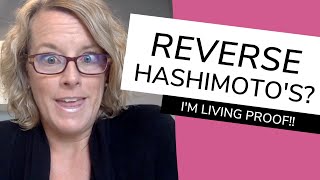 Can Hashimotos Be Healed Naturally And How I Reversed My Own Hashimotos [upl. by Dalt]