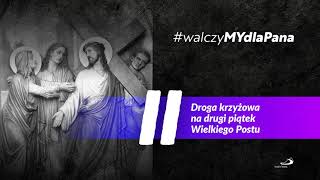 • Droga Krzyżowa z miłującym sercem Jezusa • s Leonia Maria Nastał • walczyMYdlaPana [upl. by Danila228]