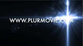 PLUR  Official Trailer [upl. by Selway402]