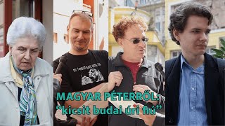 MAGYAR PÉTERRŐL quotkicsit budai úri fiúquot [upl. by Niko]