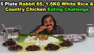 15 KG White Rice with Country Chicken 5 Plate Rabbit 65 Eating Challenge  Saapattu Raman [upl. by Notaek682]