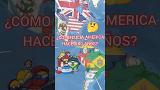 AMÉRICA HACE 200 AÑOS countryballs paises mapa historia curiosidades [upl. by Theresita520]