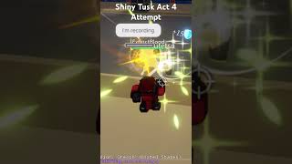 Shiny Tusk Act 4 Skin Attempt yba roblox jjba [upl. by Airam614]