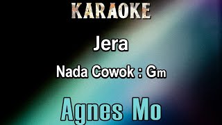 Jera Karaoke Agnes Mo  Nada Cowok Gm [upl. by Brindell]