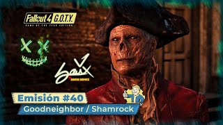 Fallout 4 GOTY Edition  Emisión 40  Goodneighbor  Shamrock  Camp Difícil ESPSub [upl. by Bogey]