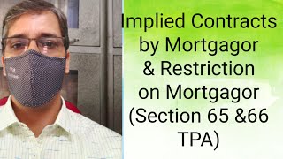 Implied Contracts by Mortgagoramp Restriction On MortgagorSection 65 amp 66 Transfer of Property [upl. by Conney324]