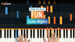 How to Play quotSome Nightsquot by Fun  HDpiano Part 1 Piano Tutorial [upl. by Joung]