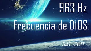 FRECUENCIA DE DIOS 963 Hz • Conectarse a la CONCIENCIA DIVINA • Música Milagrosa [upl. by Stedmann]