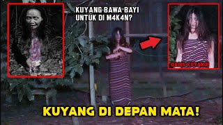 GADIS KUYANG KEMBALI MENAMPAKAN DIRINYA EXPLOR KAMPUNG KUYANG KALIMANTAN Part 22 [upl. by Pelson]