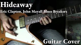 quotHideawayquot Cover  Eric Clapton John Mayall Blues Breakers [upl. by Muldon737]