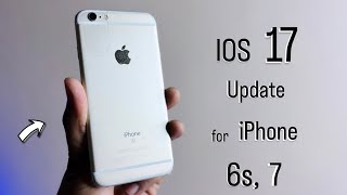 New update for iPhone 6s 7  IOS 17  How to install ios 17 on older iPhones [upl. by Anirahtak281]