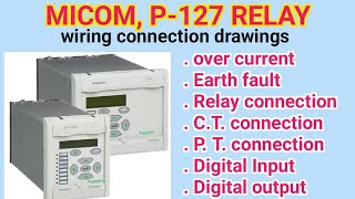 Micom Relay P127  how to read drawings Trip earth fault ct and pt connection [upl. by Kippar]