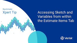 Xactimate Xpert Tip Accessing Sketch and Variables from within the Estimate Items Tab [upl. by Dorkus5]