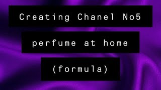 How to make Chanel No 5 perfume at home [upl. by Aeneg]