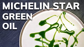 How to make GREEN OIL at home  Michelin Star Technique [upl. by Nemraciram686]