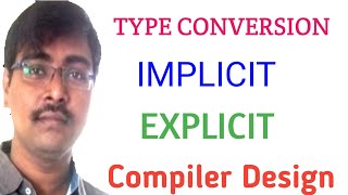 41 TYPE CONVERSION  IMPLICIT CONVERSION  EXPLICIT CONVERSION EXAMPLES  COMPILER DESIGN [upl. by Tann]