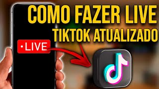 Como fazer LIVE no TikTok atualizado [upl. by Efi]