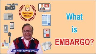 What is EMBARGO  By ProfManoj Dayal 【77】 [upl. by Oznofla]