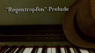 Chopin  PreludequotRegentropfenquot Op28 Nr15 [upl. by Nosydam]