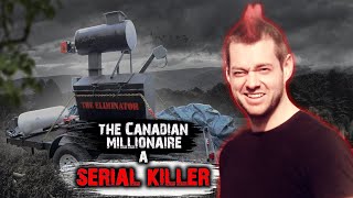 The Canadian millionaire a SERIAL KILLER Dellen Millard [upl. by Leuneb]