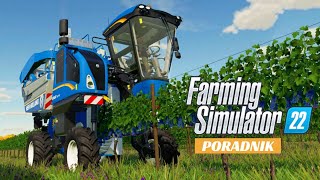 Jak uprawiać winogron i oliwki  Farming Simulator 22 PORADNIK [upl. by Oloap]