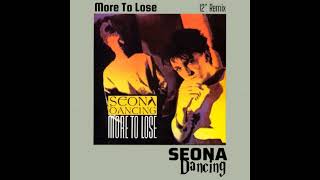 More To Lose ReRemixed  SEONA DANCING 1983 📀 More To Lose EP [upl. by Karena]