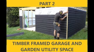 Timber frame garage and garden utility space PART 2 fixing feather edge cladding [upl. by Apurk]