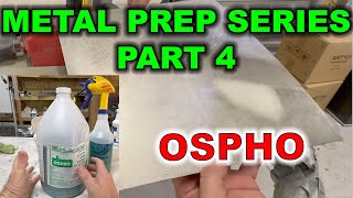 METAL PREP SERIES PART 4  OSPHO  OSPHO METAL TREATMENT [upl. by Mowbray]