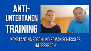 AntiUntertanenTraining – Konstantina Rösch und Roman Schiessler im Gespräch [upl. by Emmerich]