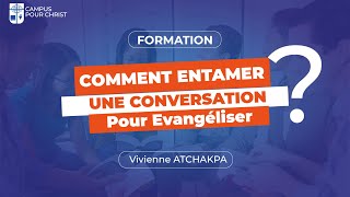 Comment entamer une conversation pour évangéliser [upl. by Stover]