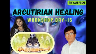 Arcuturian Healing Meditation workshop Day15 Hari Krishna garu [upl. by Eizzo]