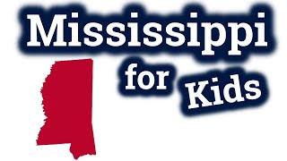 Mississippi for Kids  US States Learning Video [upl. by Enasus857]