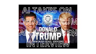 AI takes on Trump Valuetainment Interview [upl. by Vi997]