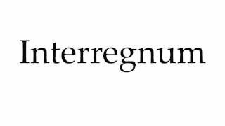 How to Pronounce Interregnum [upl. by Roti]