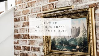 How to Antique Brass Using Rub N Buff [upl. by Stephana]