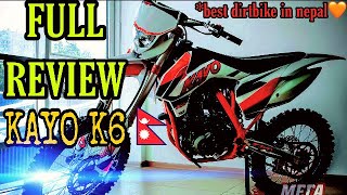 BEST REVIEW  KAYO k6  DIRTBIKE NEPAL [upl. by Bull566]