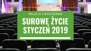 Surowe Życie  Styczeń 2019 wspomnienia [upl. by Enyedy]