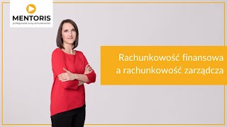 3 Rachunkowość finansowa a rachunkowość zarządcza [upl. by Daveta]