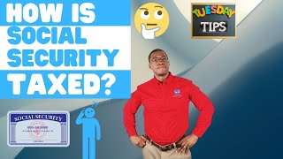 How Social Security is taxed [upl. by Sinne]