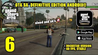 GTA SA Definitive Edition Android Rockstar Version 60 FPS Gameplay Part 6 Android iOS [upl. by Ahtebbat]