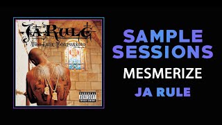 Sample Sessions  Episode 299 Mesmerize  Ja Rule Ft Ashanti [upl. by Edette]